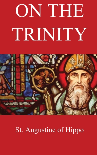 On the Trinity - St Augustine Of Hippo