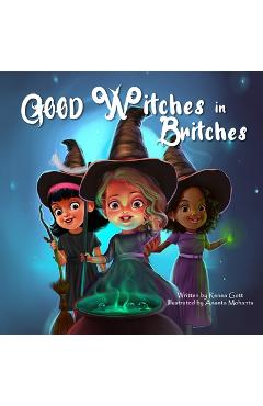 Coperta cărții 'Good Witches in Britches - Renea Gott'