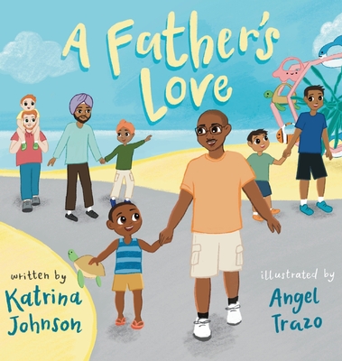 A Father's Love - Katrina Johnson
