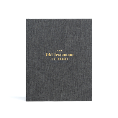 The Old Testament Handbook, Charcoal Cloth Over Board: A Visual Guide Through the Old Testament - Holman Reference