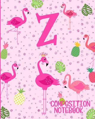 Composition Notebook Z: Pink Flamingo Initial Z Composition Wide Ruled Notebook - Flamingo Journals