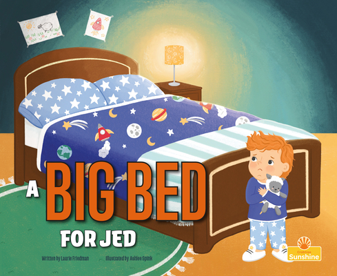 A Big Bed for Jed - Laurie Friedman