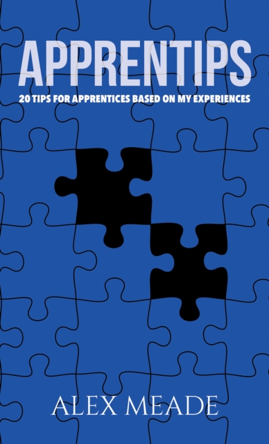 Apprentips - Alex Meade