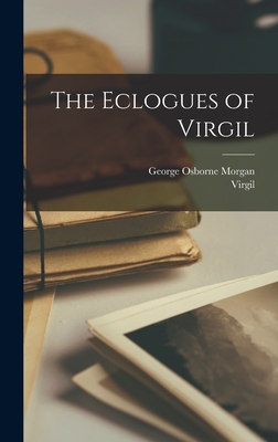 The Eclogues of Virgil - George Osborne Morgan