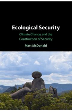 Coperta cărții 'Ecological Security - Matt Mcdonald'