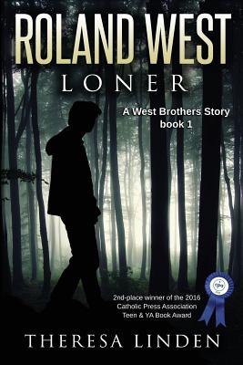 Roland West, Loner - Theresa A. Linden