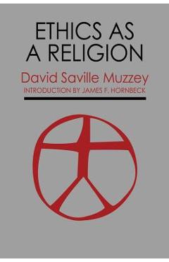 Coperta cărții 'Ethics as a Religion - David Saville Muzzey'
