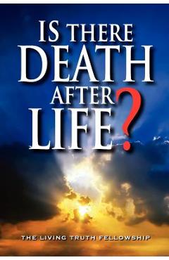 Coperta cărții 'Is There Death After Life? - John A. Lynn'