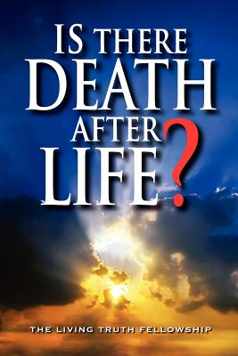 Coperta cărții 'Is There Death After Life? - John A. Lynn'