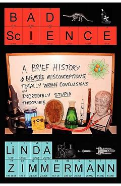 Coperta cărții 'Bad Science - Linda Zimmermann'