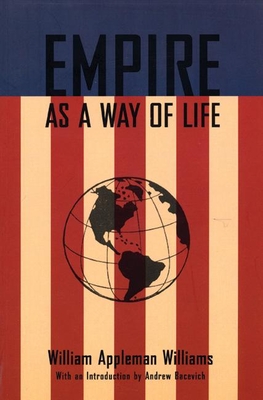Empire as a Way of Life - William Appleman Williams