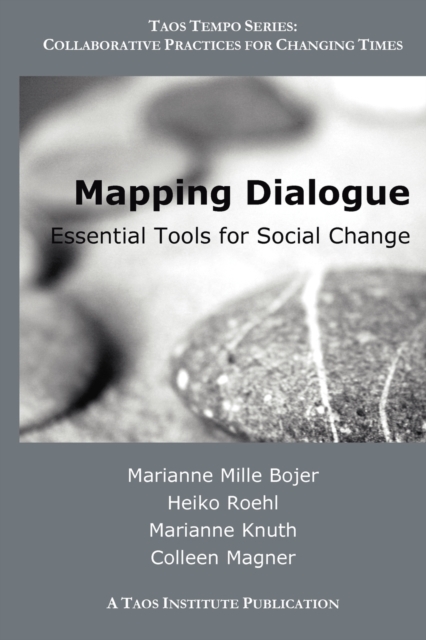 Mapping Dialogue: Essential Tools for Social Change - Mille Bojer Marianne