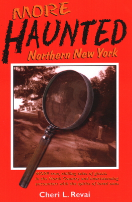 More Haunted Northern New York - North Country Books