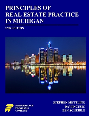 Principles of Real Estate Practice in Michigan: 2nd Edition - Stephen Mettling