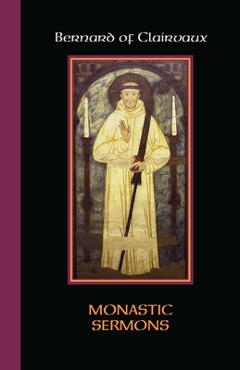 Coperta cărții 'Monastic Sermons: Volume 68 - Bernard Of Clairvaux'