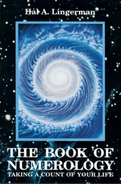 Book of Numerology: Taking a Count of Your Life - Hal A. Lingerman