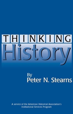 Thinking History - Peter N. Stearns