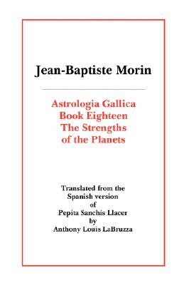 Astrologia Gallica Book Eighteen - J-b Morin