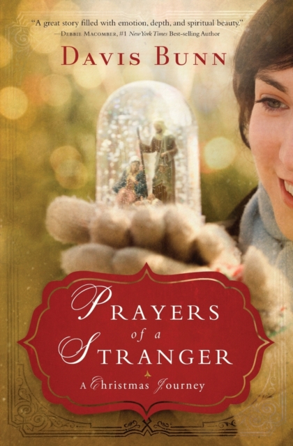 Prayers of a Stranger: A Christmas Journey - Davis Bunn
