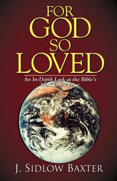 Coperta cărții 'For God So Loved - J. Sidlow Baxter'