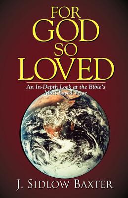 Coperta cărții 'For God So Loved - J. Sidlow Baxter'
