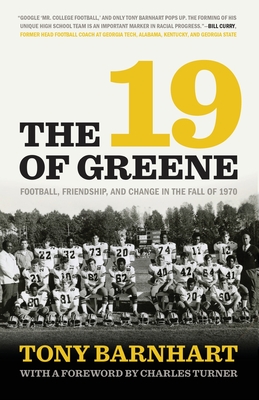 The 19 of Greene: Football, Friendship, and Change in the Fall of 1970 - Tony Barnhart