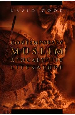 Coperta cărții 'Contemporary Muslim Apocalyptic Literature - David Cook'