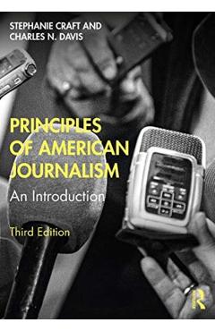 Coperta cărții 'Principles of American Journalism: An Introduction - Stephanie Craft'