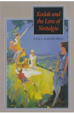 Poza produsului Kodak and the Lens of Nostalgia - Nancy Martha West