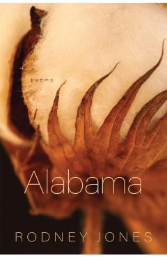 Poza produsului Alabama: Poems - Rodney Jones