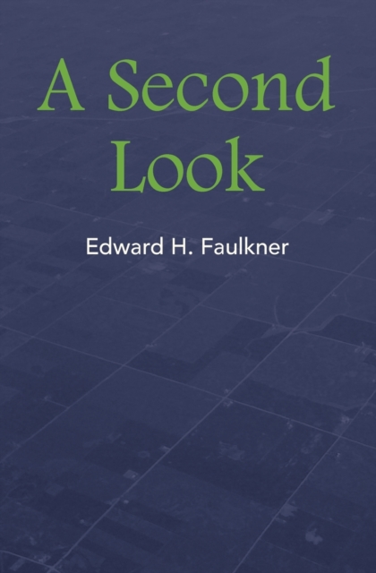 A Second Look - Edward H. Faulkner