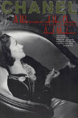 The Chanel: A Woman of Her Own - Axel Madsen