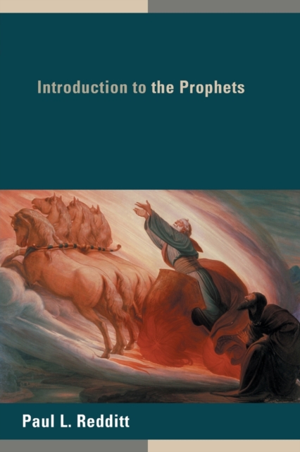 Introduction to the Prophets - Paul L. Redditt