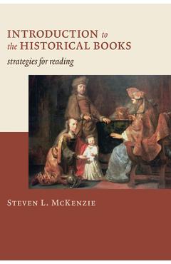 Coperta cărții 'Introduction to the Historical Books: Strategies for Reading - Steven L. Mckenzie'