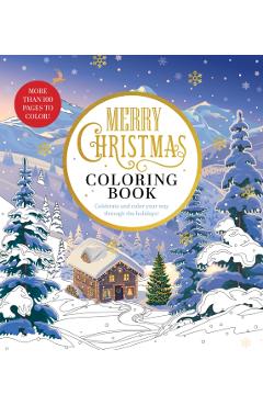 Coperta cărții 'Merry Christmas Coloring Book: Celebrate and Color Your Way Through the Holidays - Editors Of Chartwell Books'