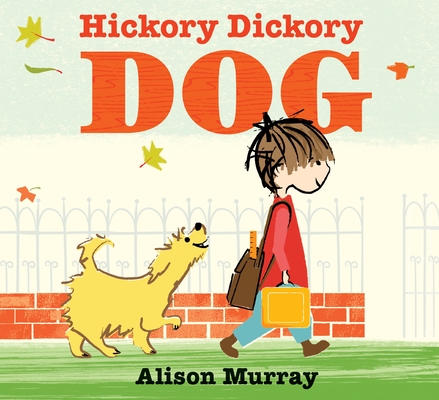 Hickory Dickory Dog - Alison Murray