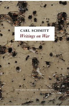 Coperta cărții 'Writings on War - Carl Schmitt'