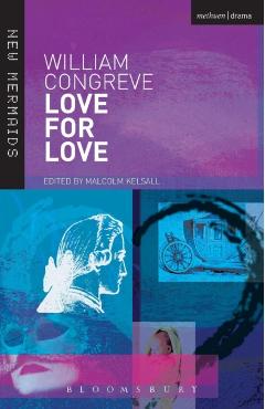 Coperta cărții 'Love for Love - William Congreve'