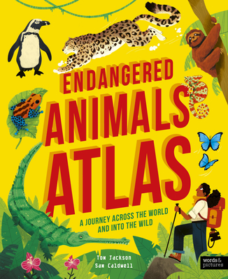 Endangered Animals Atlas - Tom Jackson