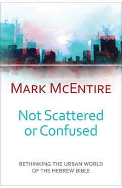 Coperta cărții 'Not Scattered or Confused - Mark Mcentire'