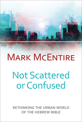 Coperta cărții 'Not Scattered or Confused - Mark Mcentire'