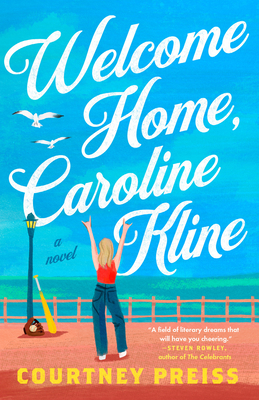 Welcome Home, Caroline Kline - Courtney Preiss