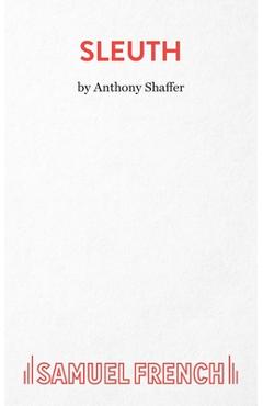 Coperta cărții 'Sleuth - Anthony Shaffer'