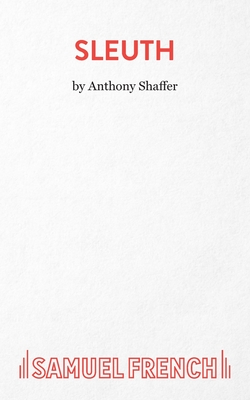 Coperta cărții 'Sleuth - Anthony Shaffer'