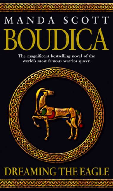 Boudica: Dreaming the Eagle. Manda Scott - Manda Scott