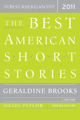 The Best American Short Stories 2011 - Heidi Pitlor