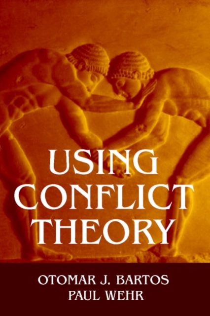 Using Conflict Theory - Otomar J. Bartos