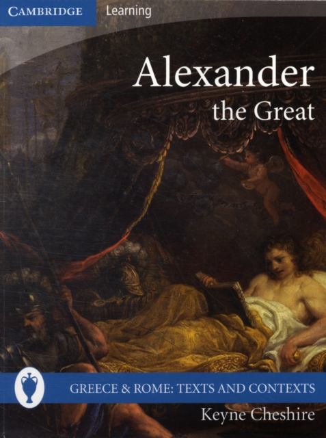 Alexander the Great - Keyne Cheshire
