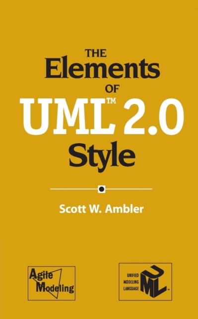 The Elements of Uml(tm) 2.0 Style - Scott W. Ambler