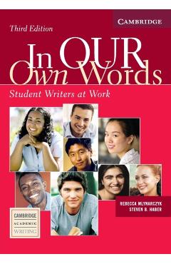 Coperta cărții 'In Our Own Words Student Book: Student Writers at Work - Rebecca Mlynarczyk'